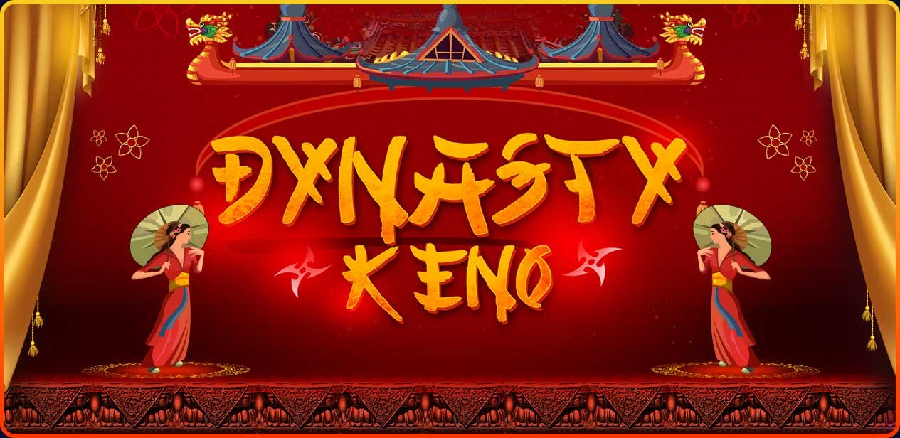 Dynasty Keno 80 Ball