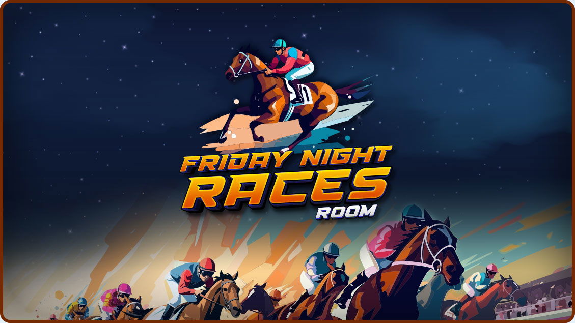 Friday Night Races Room