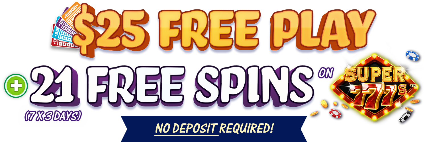 Join now and get $25 Free Play and 21 Free Spins on 777 Slots - No deposit required